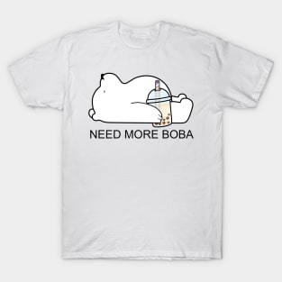 Little Bear Need more Boba! T-Shirt